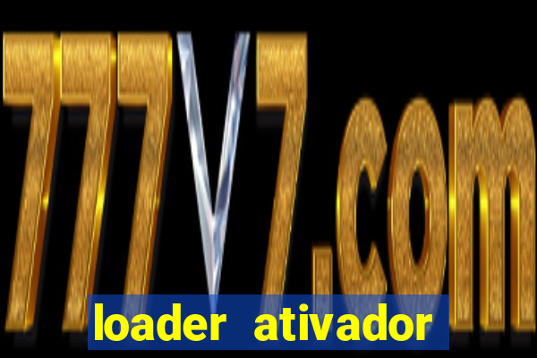 loader ativador windows 7